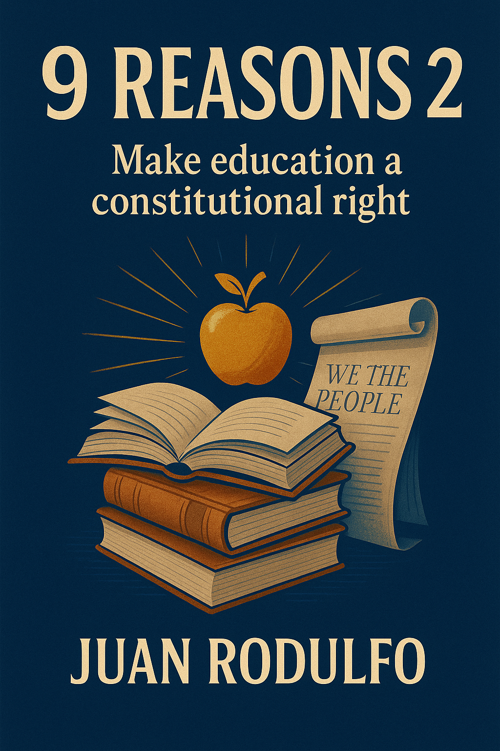 9 Reasons 2 Make Education a Constitutional Right in the US by Juan Rodulfo